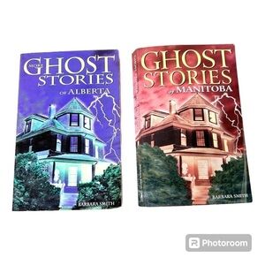 Ghost Stories of Manitoba & Ghost Stories of Alberta Barbara Smith Bundle & Save